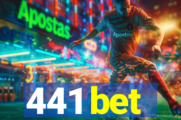 441 bet